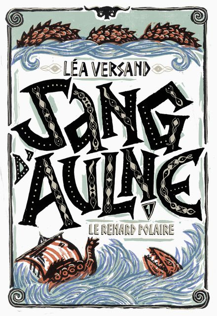 Léa Versand: Sang d'Aule, tome 1 : Le renard polaire (Paperback, French language, 2023, Gallimard)