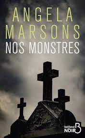 Angela Marsons: Nos monstres (Paperback, Belfond Noir)
