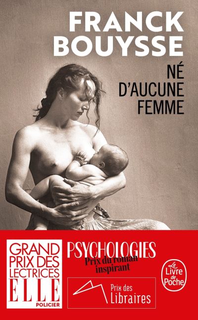 Bouysse Franck: Né d’aucune femme (French language)