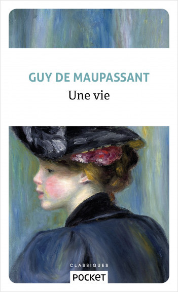 Guy de Maupassant: Une vie (Paperback, POCKET)