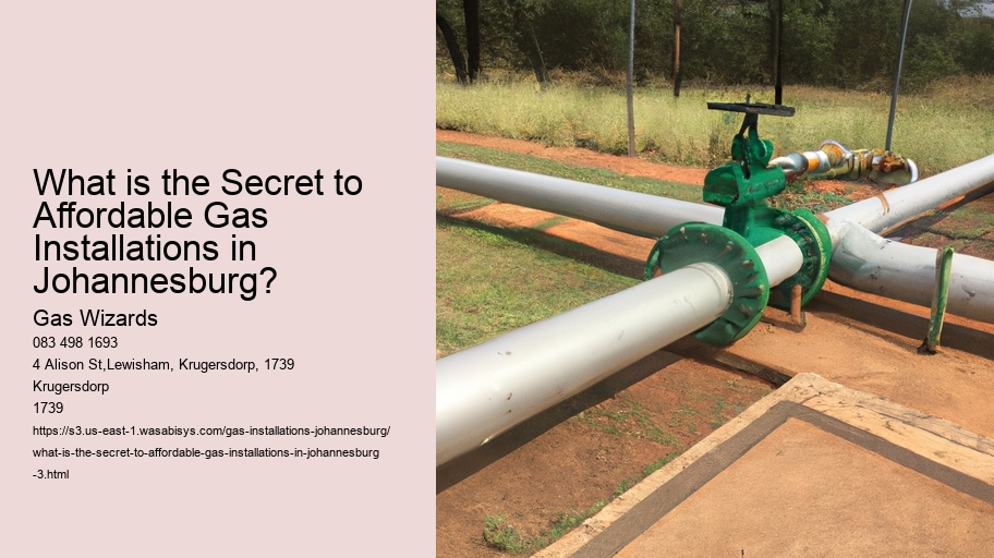 What is the Secret to Affordable Gas Installations in Johannesburg?