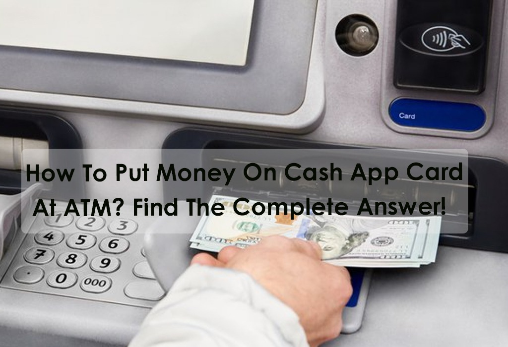 How to Put Money on Cash App Card At ATM?