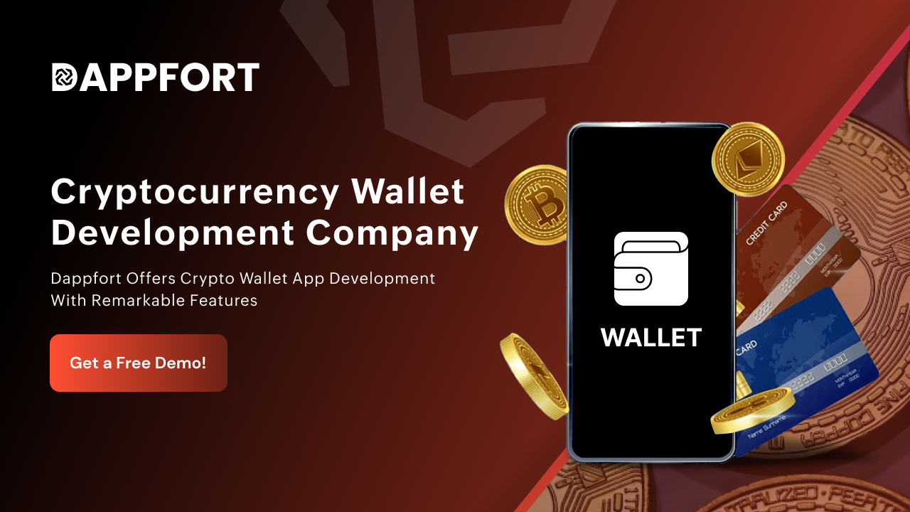 Cryptocurrency Wallet Development Company | Cryptocurrency Wallet Development Services | Dappfort