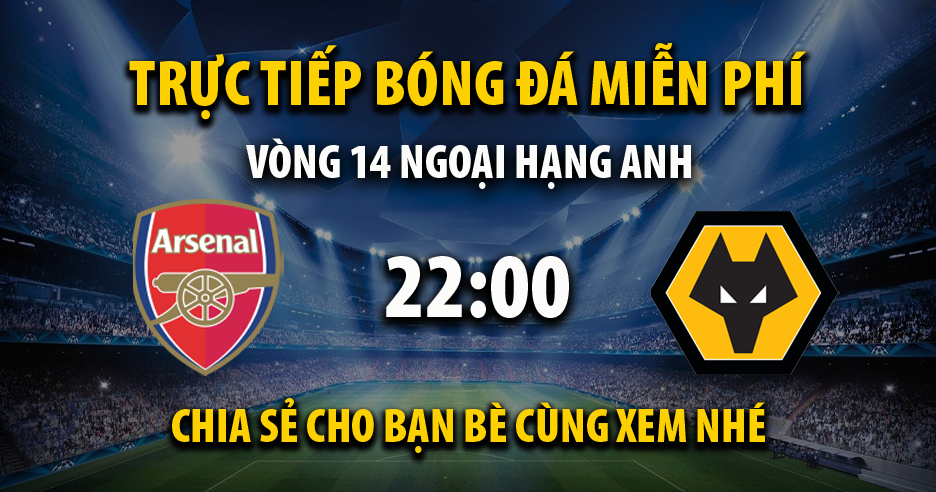 Link trực tiếp Arsenal vs Wolves 22:00, ngày 02/12 - Xoilac365f.tv
