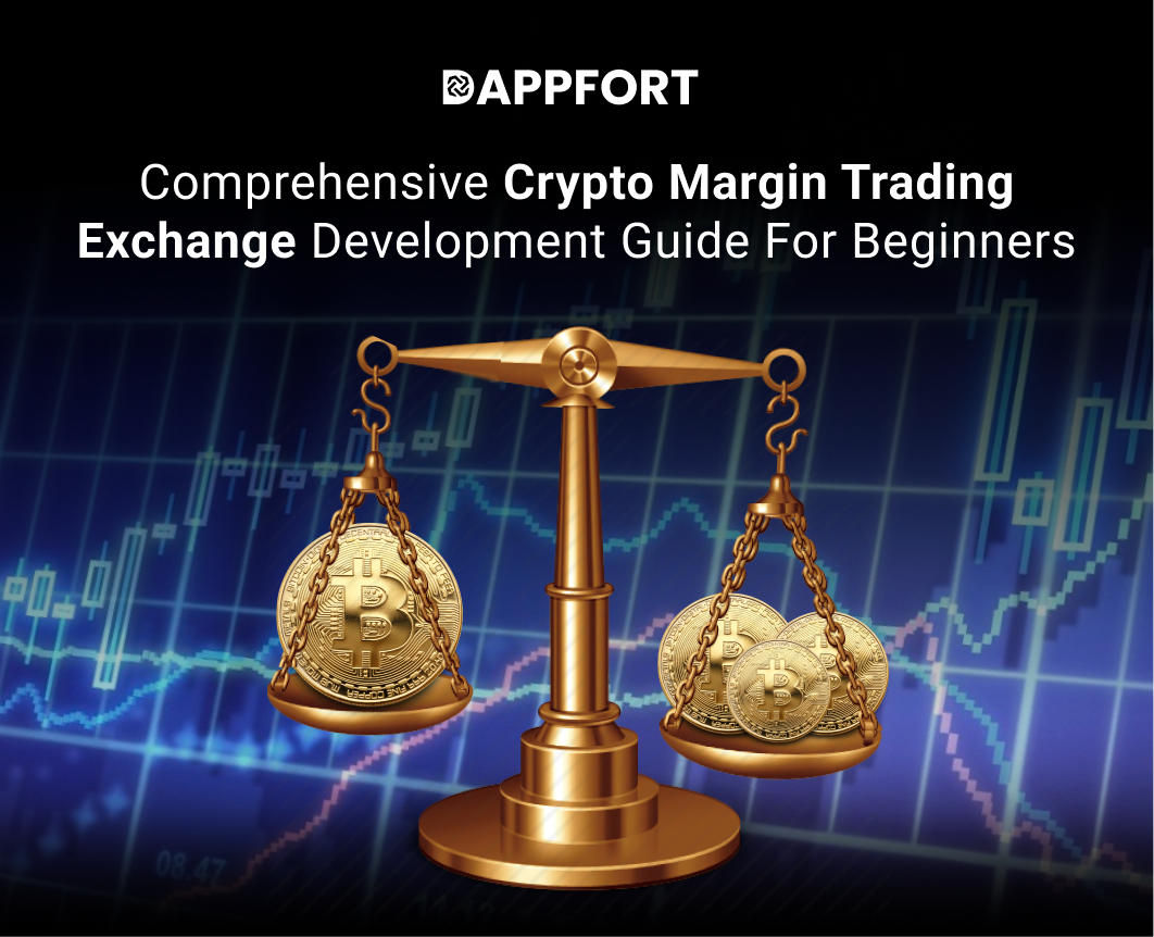 Crypto Margin Trading Exchange Development Guide For Beginners