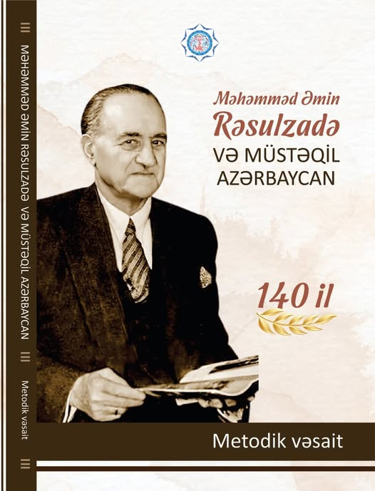“Məhəmməd Əmin Rəsulzadə və müstəqil Azərbaycan” medotik vəsait çapdan çıxıb