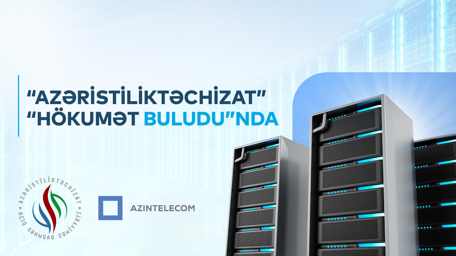 İnformasiya sistemləri və ehtiyatları “Hökumət buludu”na köçürülür