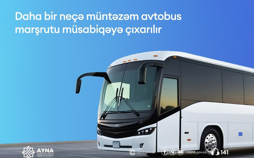 Daha bir neçə müntəzəm avtobus marşrutu müsabiqəyə çıxarılır-