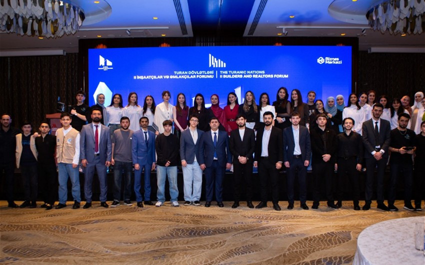 Turan Dövlətləri II İnşaatçılar və Əmlakçılar Forumu keçirilib