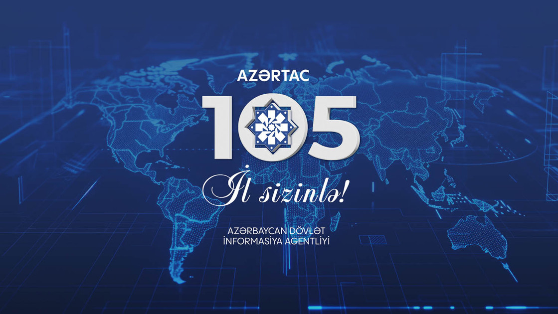 AZƏRTAC-ın 105 illik uzun, mürəkkəb, çətin və şərəfli yolu