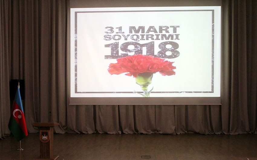 31 Mart - Azərbaycanlıların Soyqırımı Günü ilə əlaqədar silsilə anım tədbirləri keçirilib
