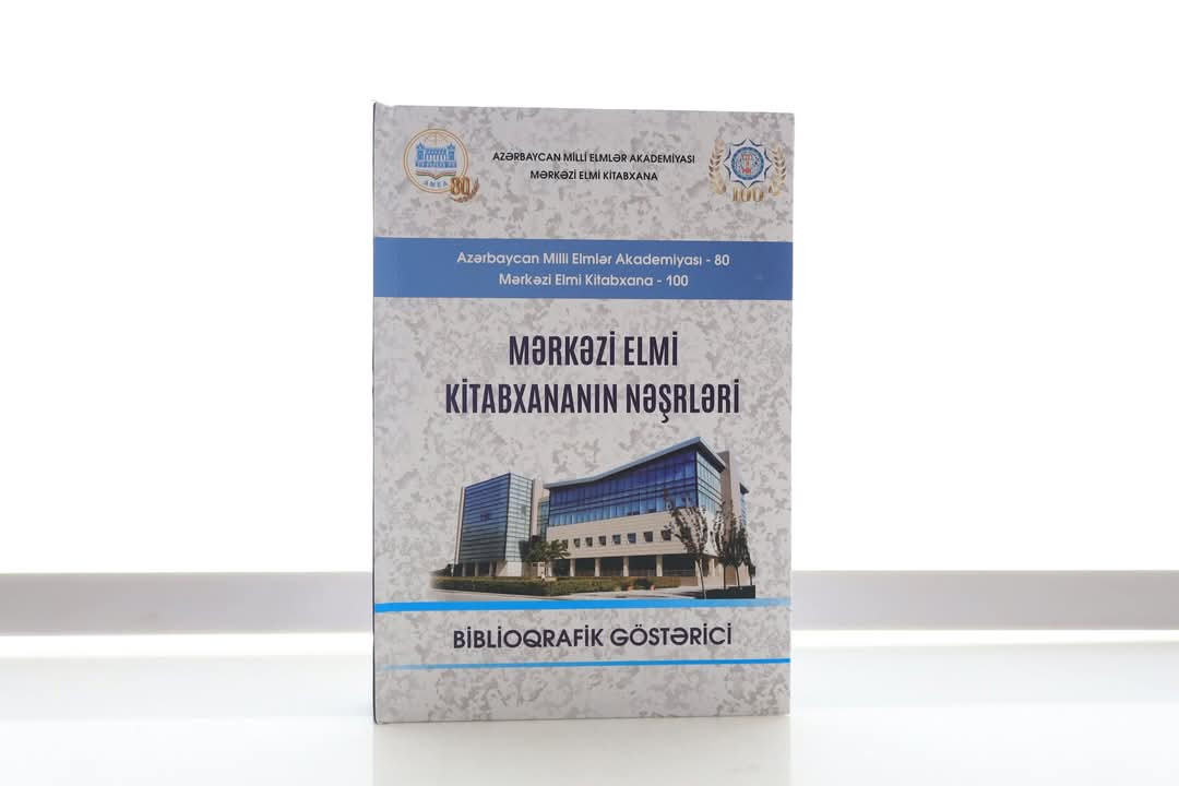 MEK-in tərtibatında “Mərkəzi Elmi Kitabxananın nəşrləri” biblioqrafik göstərici çapdan çıxıb