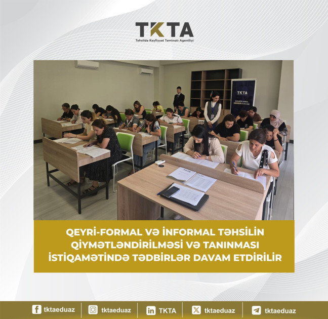 Qeyri-formal və informal təhsilin qiymətləndirilməsi və tanınması istiqamətində tədbirlər davam etdirilir
