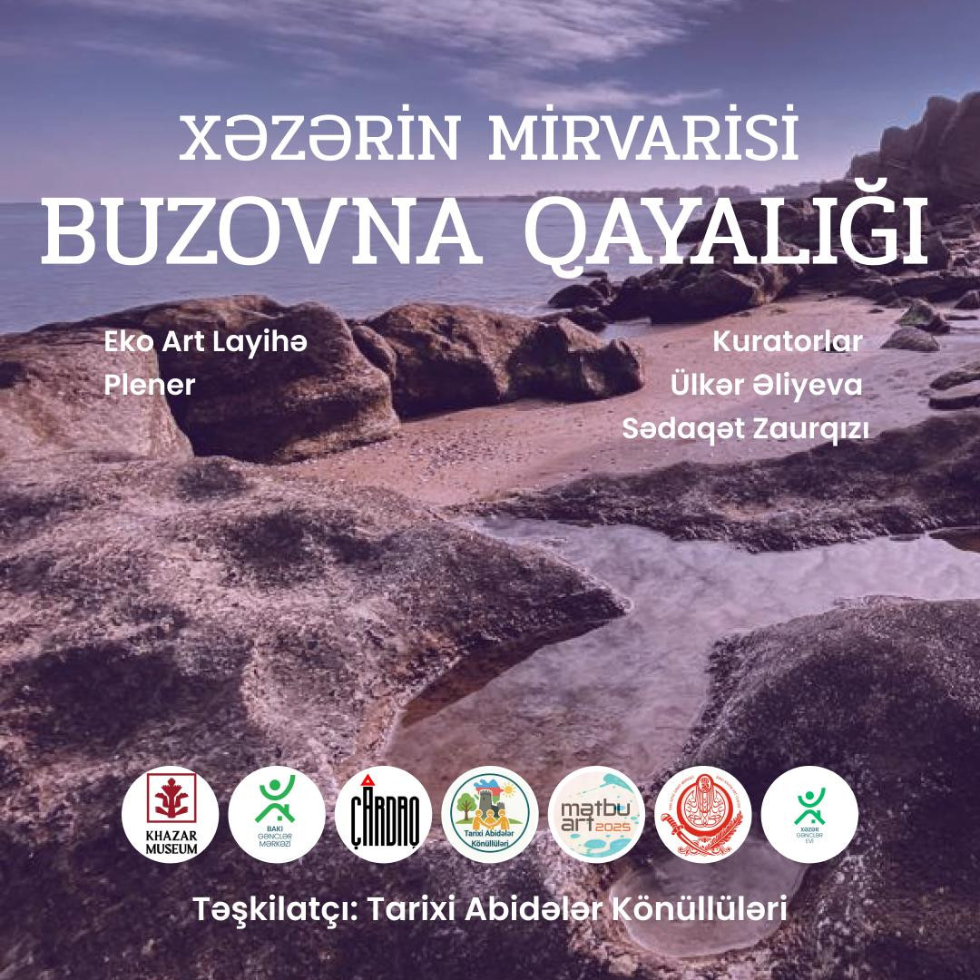 Buzovna dənizkənarı qayalıqları Dövlət Təbiət abidəsində çox maraqlı eko art layihə təşkil edilir