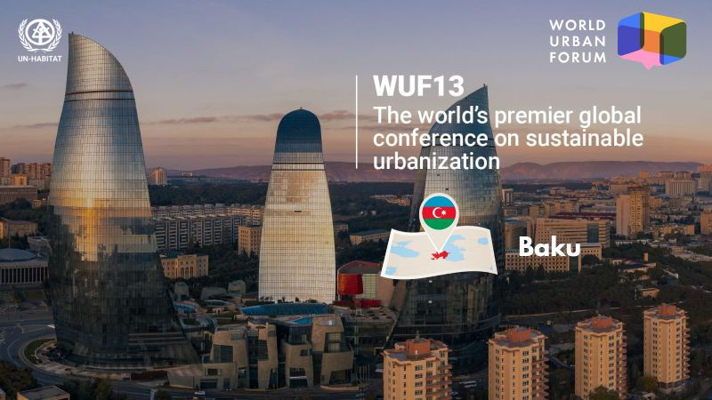Azərbaycan dünyanı Bakıda keçiriləcək WUF13-ə dəvət edib