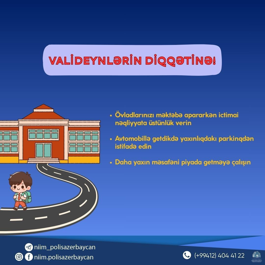 Daxili İşlər Nazirliyi Nəqliyyatı İntellektual İdarəetmə Mərkəzi yeni tədris ili ilə bağlı sürücülərə müraciət edib