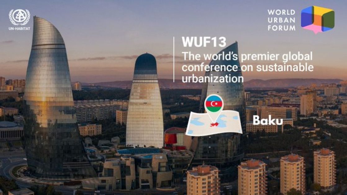 Bakıda keçiriləcək WUF13-ə 20 mindən çox qonaq gələcək