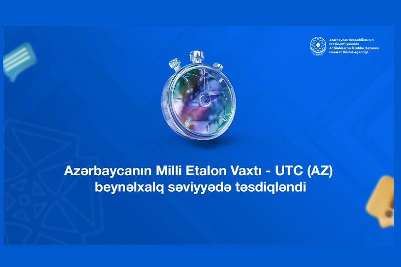 Azərbaycanın Milli Etalon Vaxtı beynəlxalq təsdiq aldı