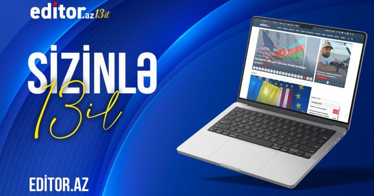Editor.az – 13 ilin işığında parlayan söz mənbəyi