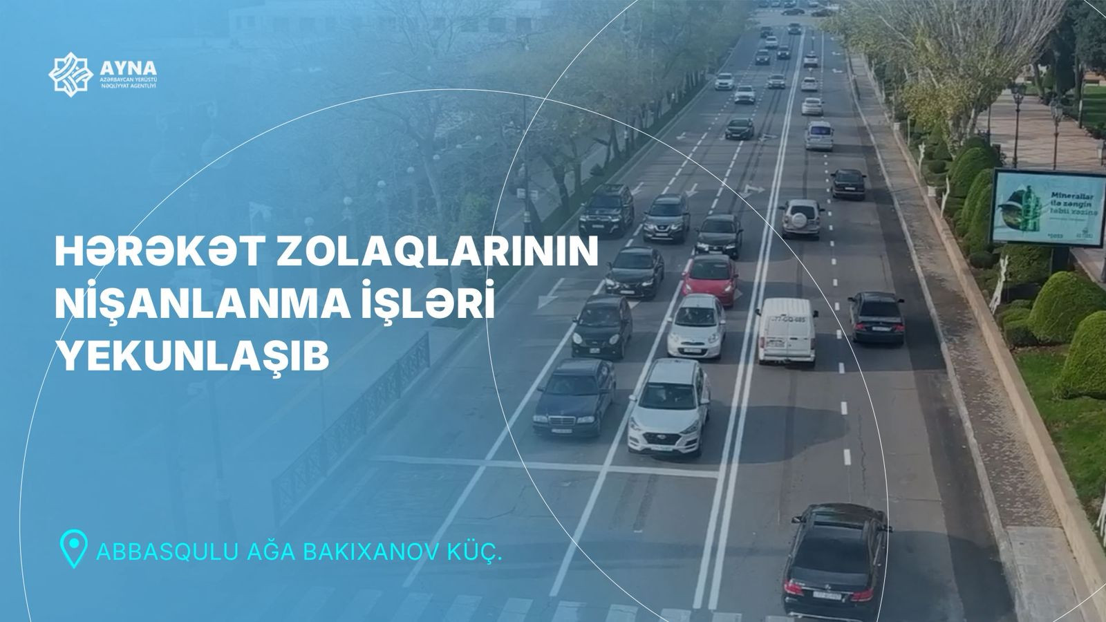 Paytaxtın bu küçəsində hərəkət zolaqları 3-ə çatdırılıb