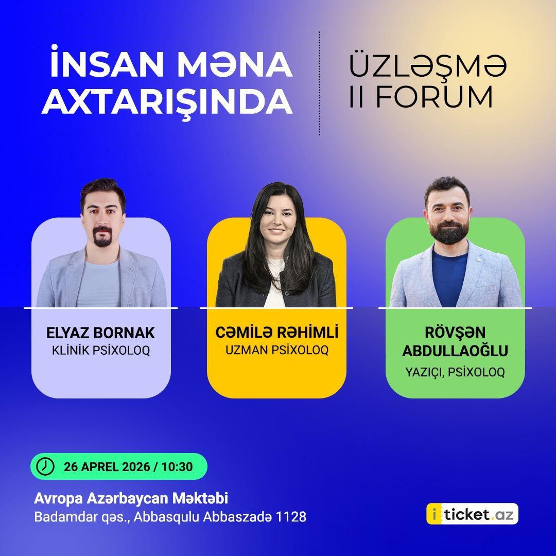 “İnsan məna axtarışında” adlı düşündürücü forum keçiriləcək