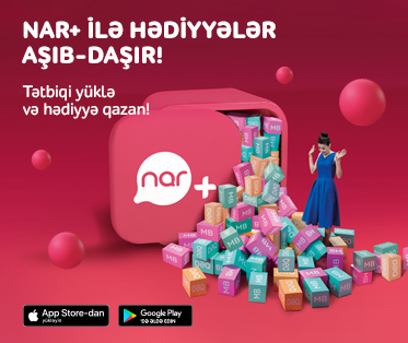 &ldquo;Nar+&rdquo; tətbiqini yüklə və hədiyyə qazan!