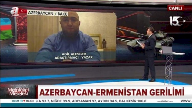 Aqil Ələsgər Ermənistanın sərhəd təxribatını &ldquo;TRT Arabiyyə&ldquo; və &ldquo;A Haber&ldquo;də şərh etdi - VİDEO