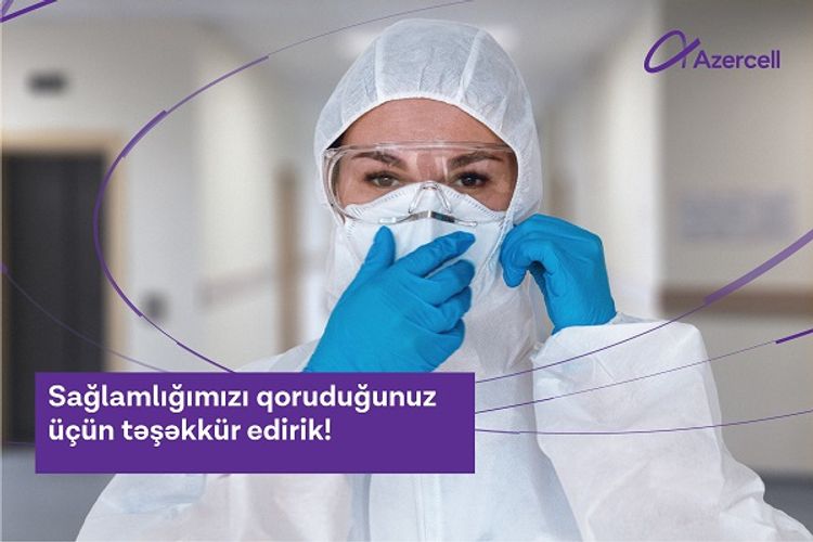 "Azercell" koronavirusla savaşan tibb işçilərinə dəstəyini davam etdirir