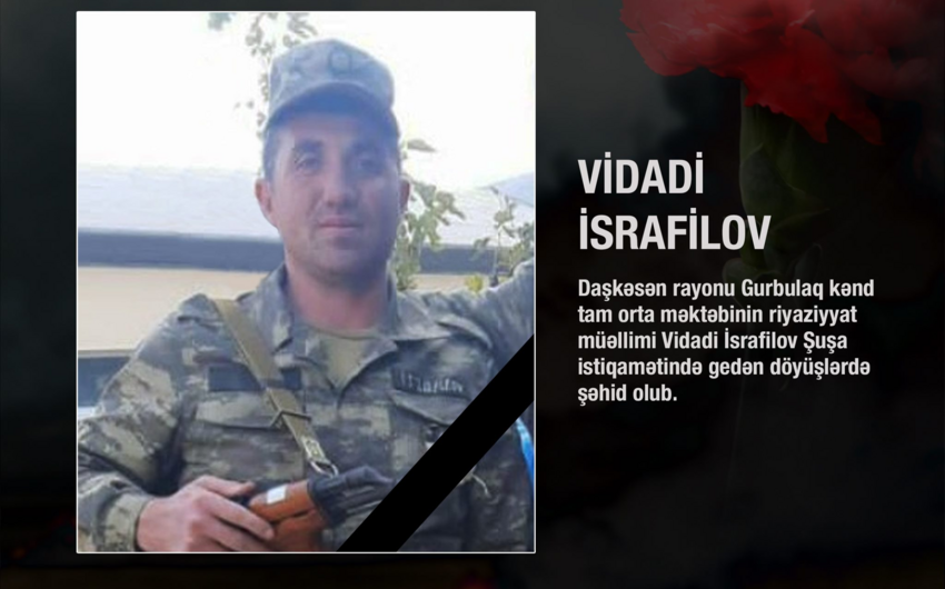 Daha bir müəllim ərazilərimizin bütövlüyü uğrunda şəhid olub - FOTO