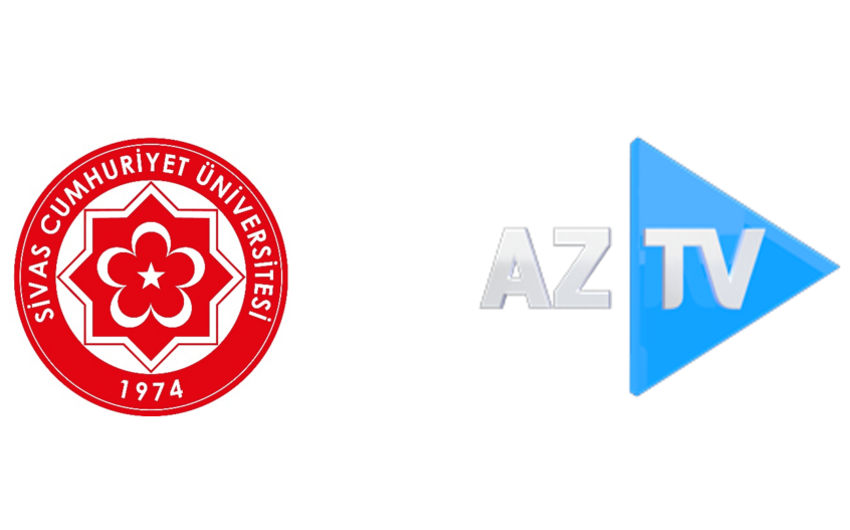 AzTV ilə&nbsp;Türkiyənin Sivas Cümhuriyyət Universiteti arasında Əməkdaşlıq Protokolu imzalanıb