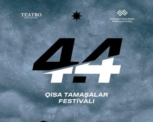 &ldquo;4.4 Qısa Tamaşalar Festivalı&rdquo;na tamaşa qəbulu elan edilib - Şərtlər