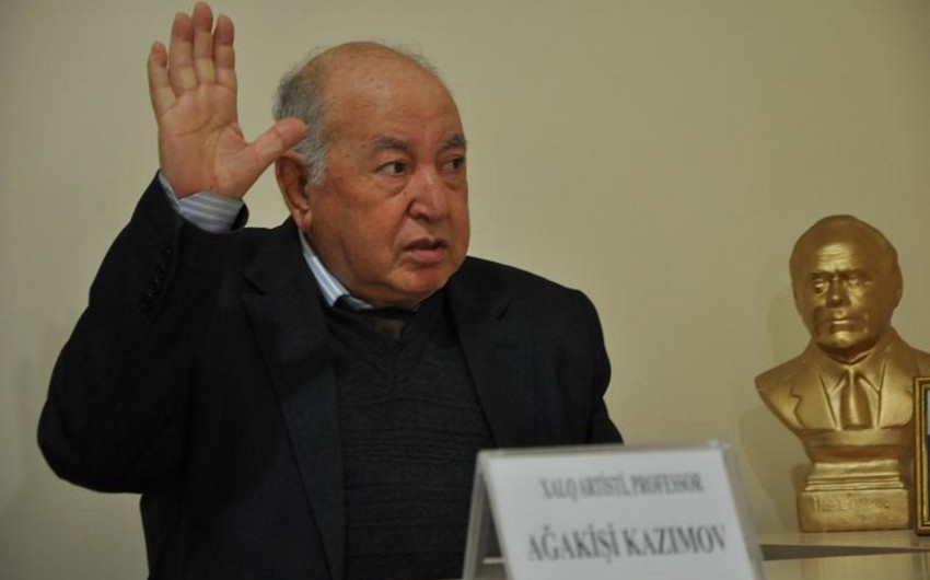 Xalq artisti Ağakişi Kazımov vəfat edib