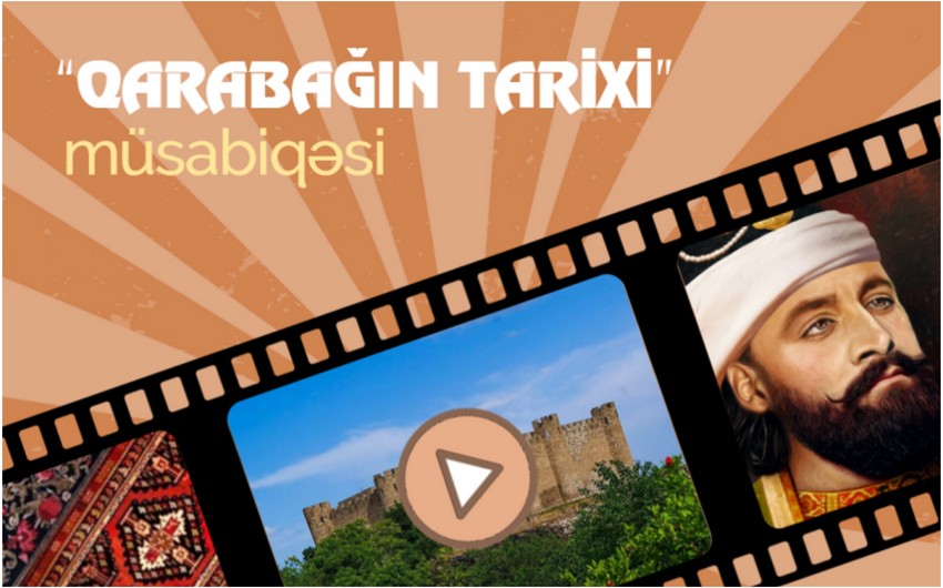 &ldquo;Qarabağın tarixi&rdquo; ilə bağlı müsabiqə&nbsp;elan olunub - Şərtlər