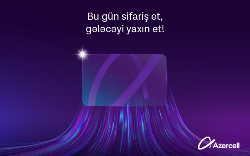 "Azercell Telecom" rabitə bazarında yeni biznes istiqamətini təqdim edir