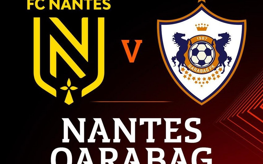 Avropa Liqası: "Nant" - "Qarabağ"&nbsp;oyununa ən ucuz bilet&nbsp;36 avroyadır
