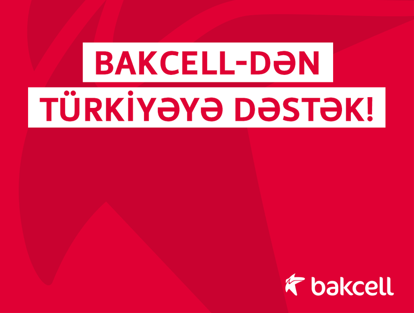 "Bakcell" Türkiyəyə xüsusi telekommunikasiya avadanlıqları göndərdi
