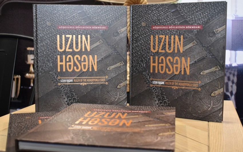 &ldquo;Uzun Həsən - Ağqoyunlu dövlətinin hökmdarı&rdquo; kitabının təqdimatı olub