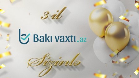 Bakıvaxtı.az-ın&nbsp;3 yaşı tamam olub