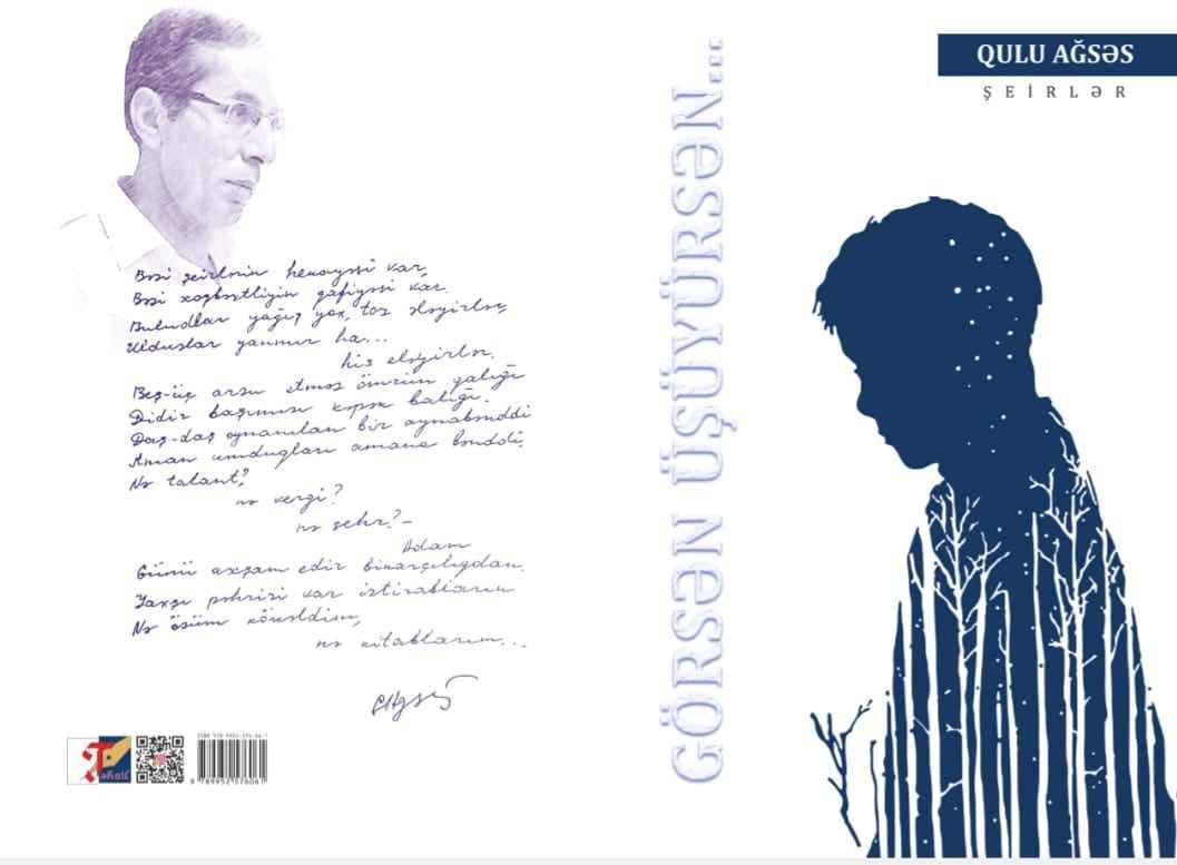 Qulu Ağsəsin "Görsən üşüyürsən..." adlı şeirlər kitabı çap olunub - FOTO