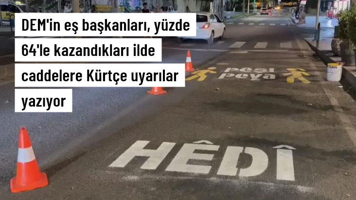 Diyarbakır bələdiyyəsi küçələrə kürdcə xəbərdarlıqlar vurur - FOTOLAR