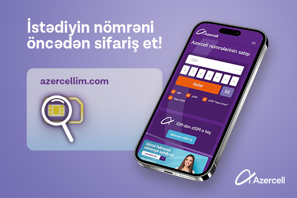 Azercell &ldquo;Nömrə sifarişi&rdquo; xidmətini təqdim edir