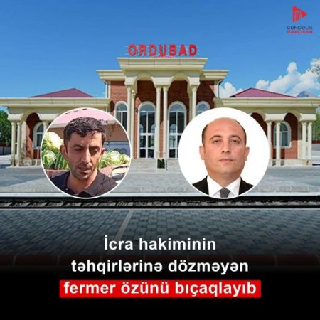 İcra başçısı ilə mübahisə edən fermer özünü bıçaqlayıb - Şok olay