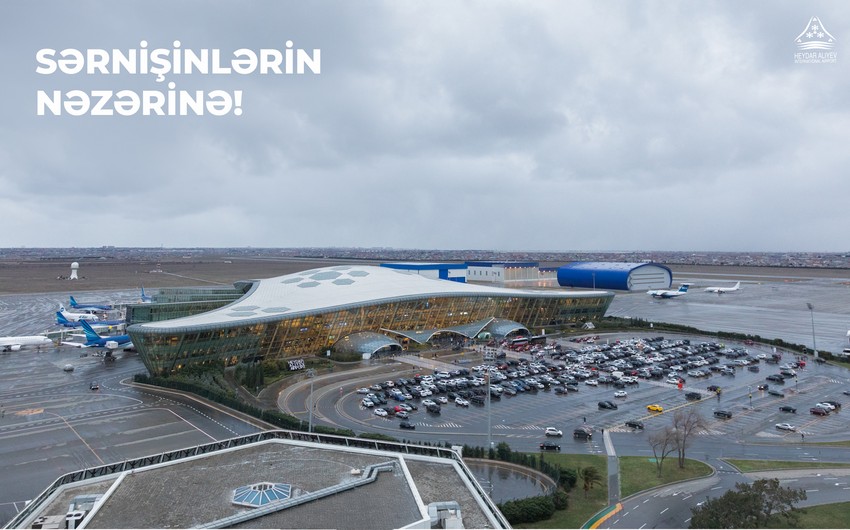Heydər Əliyev Beynəlxalq Aeroportu fəaliyyətini ştat rejimdə davam etdirir - Açıqlama