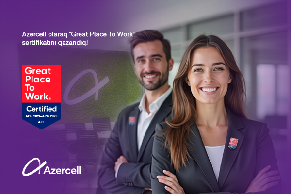 Azercell rəsmi olaraq &ldquo;Əla İş Yeri&rdquo; kimi tanınıb