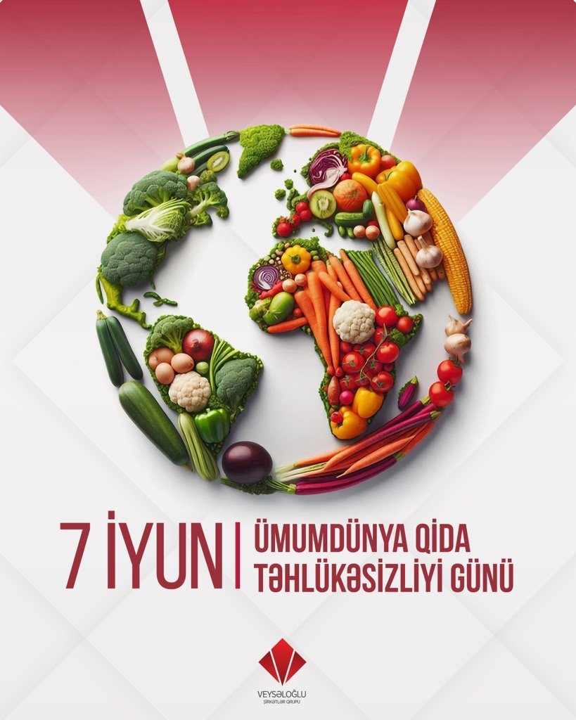 Veysəloğlu Şirkətlər Qrupu &ldquo;Qida Təhlükəsizliyi Ayı&rdquo; elan etdi