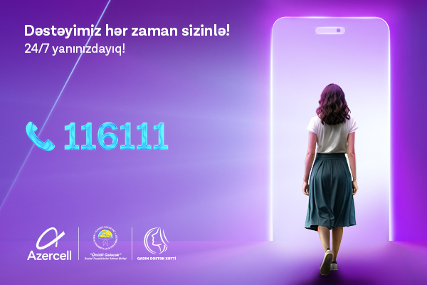 Azercell-in təşəbbüsü ilə yaradılan &ldquo;Qadın Dəstək Xətti&rdquo; 2025-ci ilin ilk yarısında 1300-dən çox müraciət qəbul edib