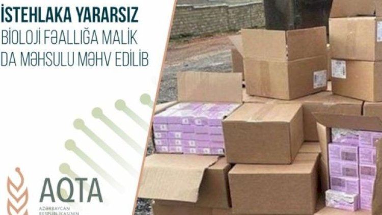 Yararsız bioloji fəallığa malik qida məhsulu məhv edildi 