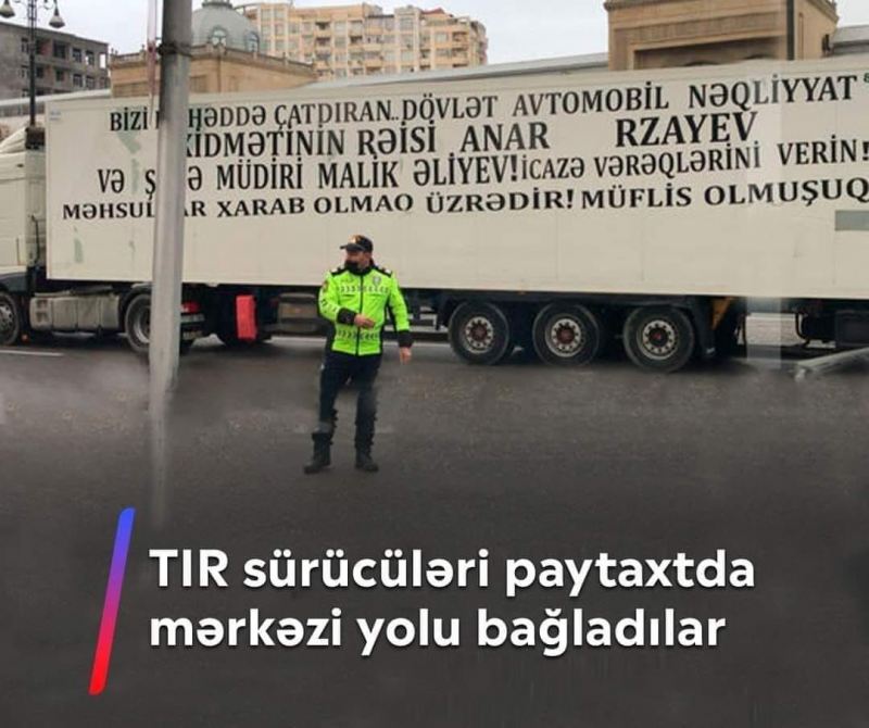 Tır sürücülərinin etiraz etdiyi şöbə müdiri vəzifəsini itirdi 