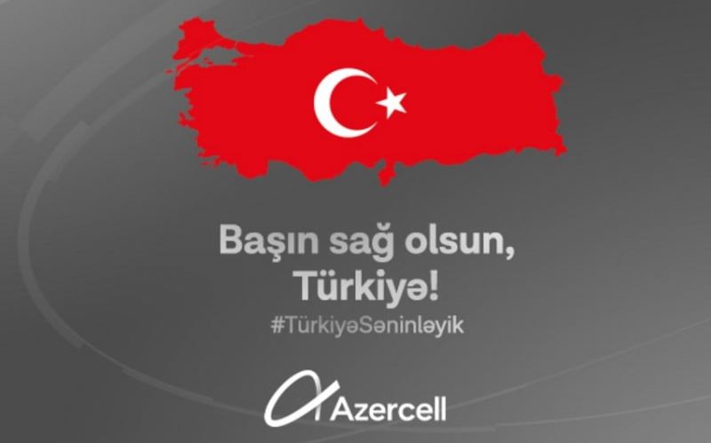 “Azercell”dən Türkiyədəki abunəçilərinə dəstək! 