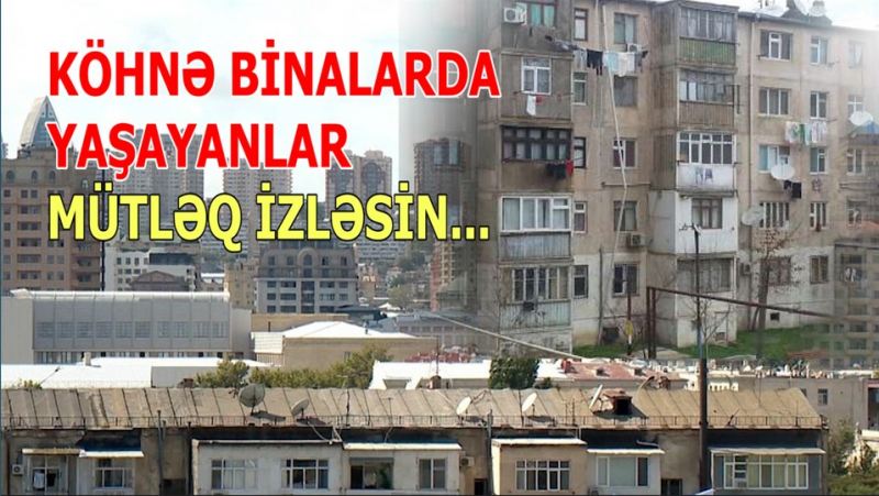 Köhnə binalarda yaşayanlar mütləq izləsin! - \"Zəlzələ olsa...\" - Tanınmış ekspertdən sensasion açıqlama - VİDEO